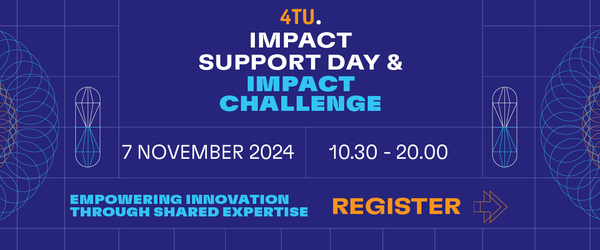 4TU Impact Support Day & Impact Challenge Final