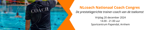 NLcoach Nationaal Coach Congres - De prestatiegerichte trainer-coach van de toekomst