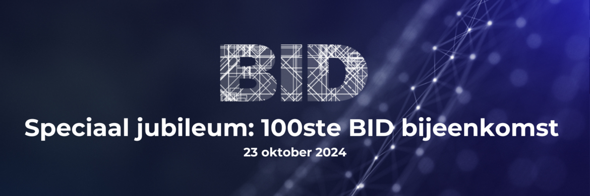 100ste BID bijeenkomst 23 oktober 2024