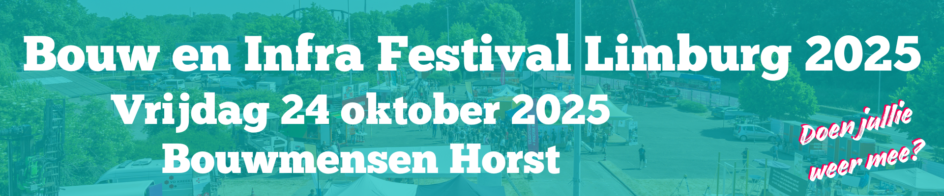  Hét Limburgs Bouw en Infra Festijn