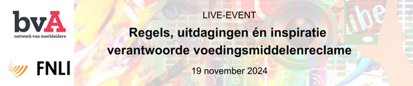 bvA & FNLI live-event: verantwoorde voedingsmiddelenreclame