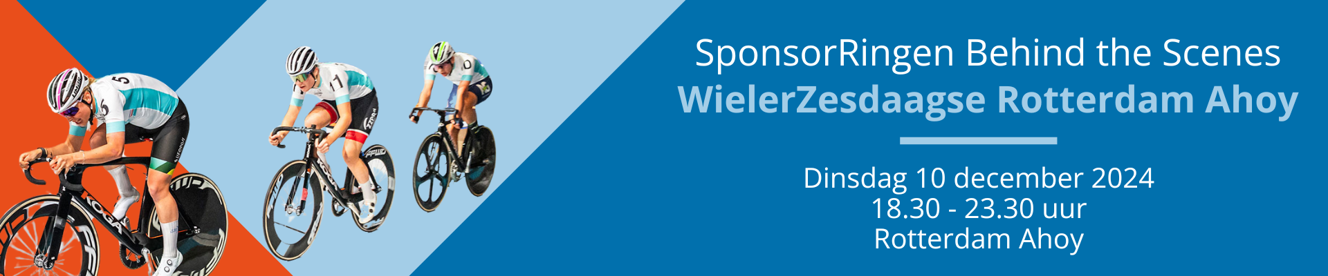 SponsorRingen Behind the Scenes WielerZesdaagse Rotterdam Ahoy