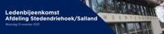 Ledenbijeenkomst afdeling Stedendriehoek/Salland