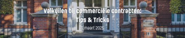 Ontbijtseminar 'Valkuilen bij commerciële contracten'