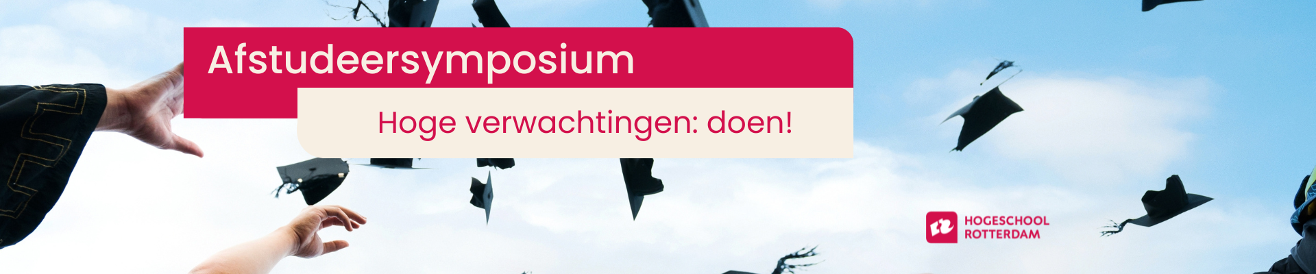 Afstudeersymposium Hoge verwachtingen: doen!