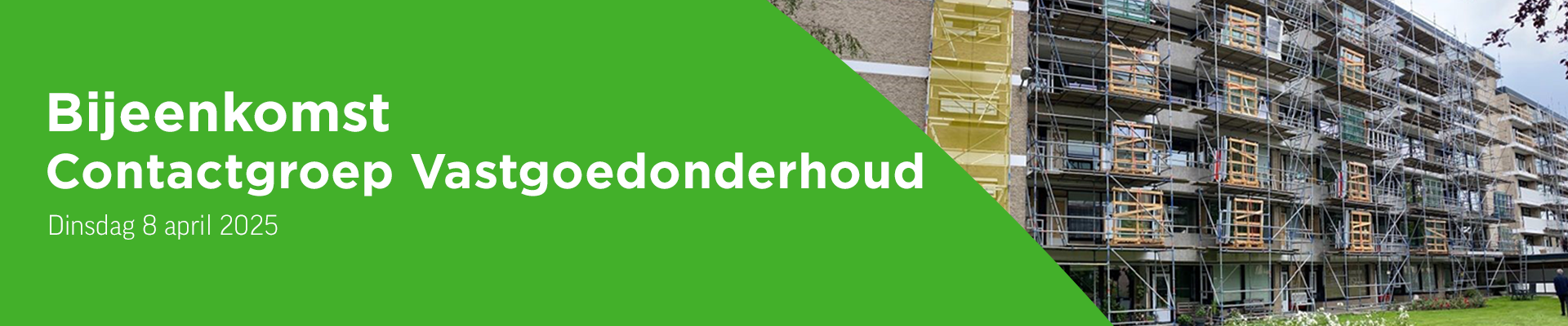 Bijeenkomst Contactgroep Vastgoedonderhoud