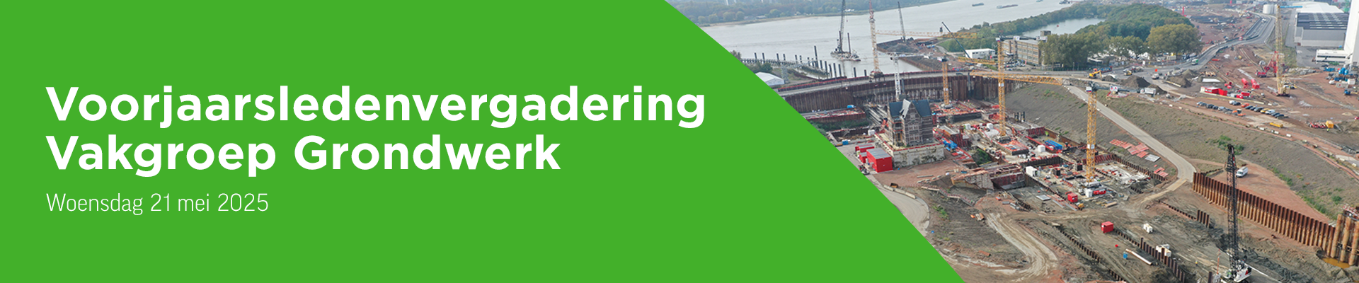 Voorjaarsledenvergadering Vakgroep Grondwerk