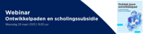 Webinar Ontwikkelpaden en scholingssubsidie