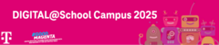 DIGITAL@School Campus 2025 - Schulanmeldungen