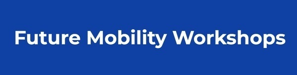 Future Mobility Workshops