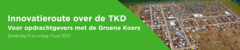 Innovatieroute over de TKD voor opdrachtgevers met de Groene Koers