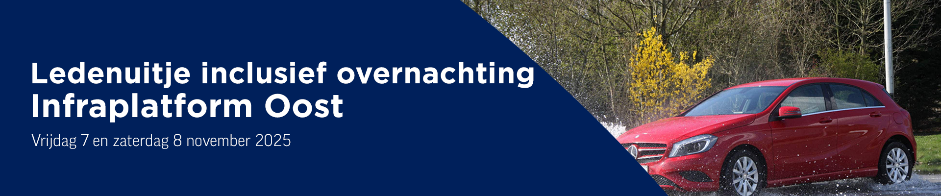 Ledenuitje Infraplatform Oost inclusief overnachting