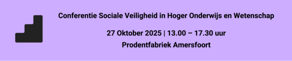 Conferentie Sociale Veiligheid in het Hoger Onderwijs en Wetenschap