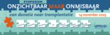Symposium "Onzichtbaar maar onmisbaar: van donatie naar transplantatie"