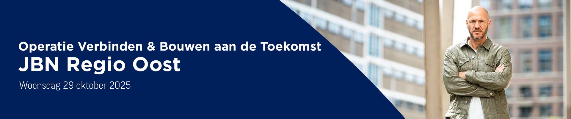 Operatie Verbinden & Bouwen aan de Toekomst - JBN Regio Oost