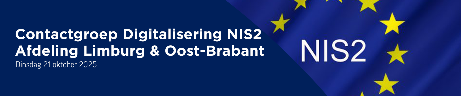 Contactgroep Digitalisering NIS2 - afdeling Limburg & Oost-Brabant