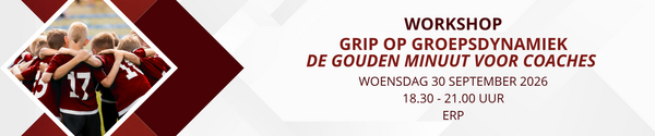 Workshop Grip op groepsdynamiek - de gouden minuut voor coaches