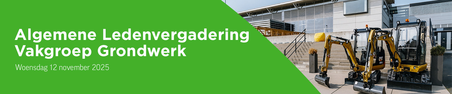 Algemene Ledenvergadering vakgroep Grondwerk