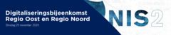 Digitaliseringsbijeenkomst Regio Oost en Regio Noord
