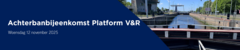 Achterbanbijeenkomst Platform V&R