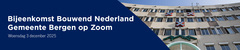 Bijeenkomst Bouwend Nederland – Gemeente Bergen op Zoom