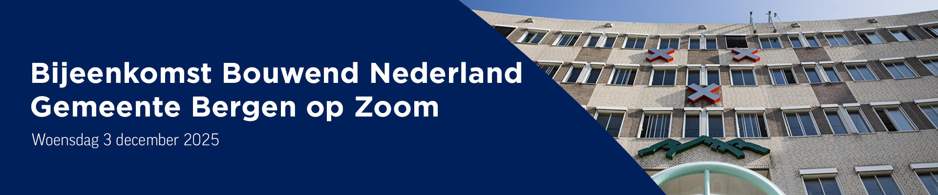 Bijeenkomst Bouwend Nederland – Gemeente Bergen op Zoom