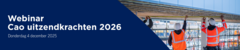 Webinar Cao uitzendkrachten 2026