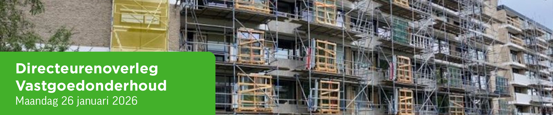 Directeurenoverleg Vastgoedonderhoud