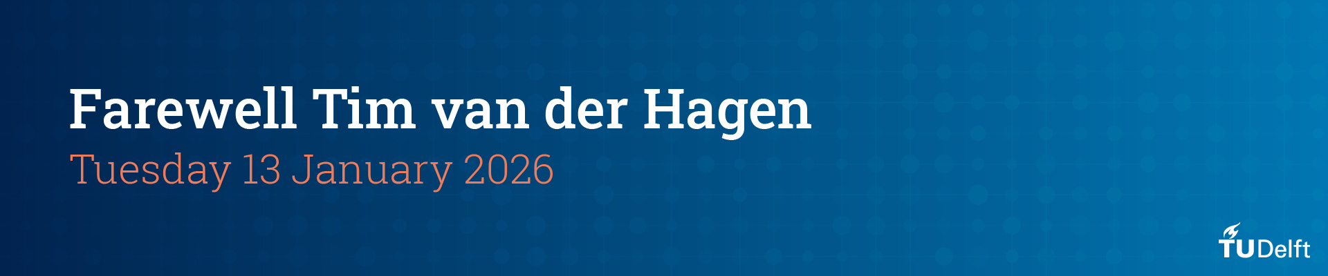 Afscheidsmoment Tim van der Hagen op  13 januari 2026