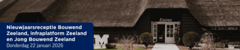 Nieuwjaarsreceptie Bouwend Zeeland, infraplatform Zeeland en Jong Bouwend Zeeland