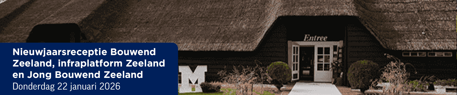 Nieuwjaarsreceptie Bouwend Zeeland, infraplatform Zeeland en Jong Bouwend Zeeland