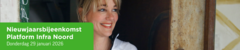 Nieuwjaarsbijeenkomst Platform Infra Noord | Meet en Greet Marianne Timmer | 29 januari