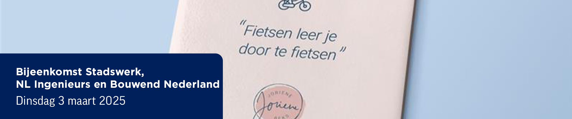 Bijeenkomst Stadswerk, NL Ingenieurs en Bouwend Nederland