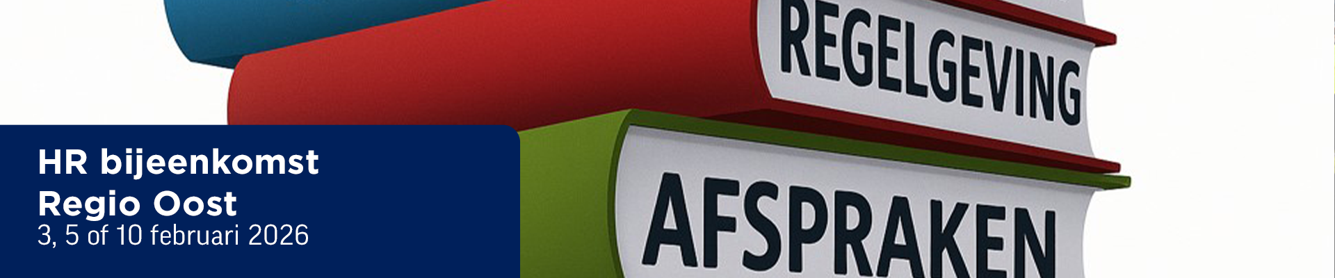 HR bijeenkomst Arbeidsrecht 2026  Regio Oost