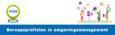 Beroepsprofielen in omgevingsmanagement