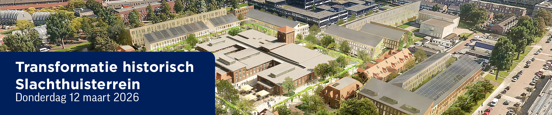Transformatie historisch Slachthuisterrein afdeling Midden-Holland