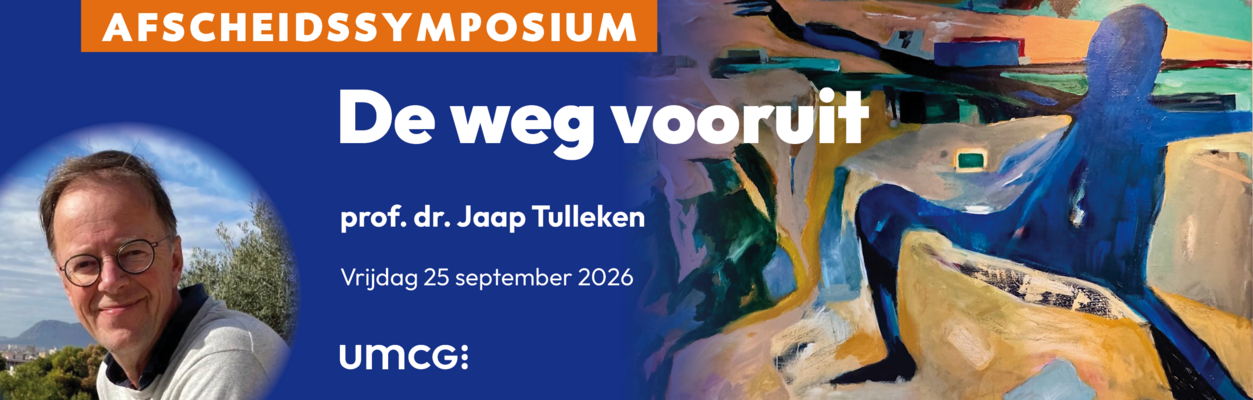 Afscheidssymposium prof. dr. Jaap Tulleken