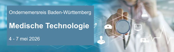 Ondernemersreis Baden-Württemberg | Medische Technologie
