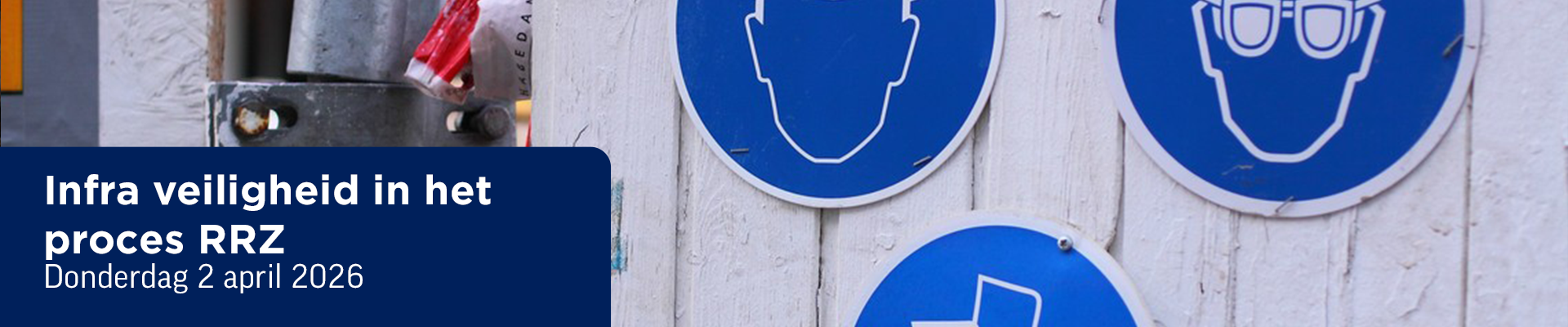 Infra veiligheid in het proces RRZ