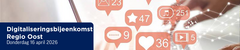 Digitaliseringsbijeenkomst Regio Oost