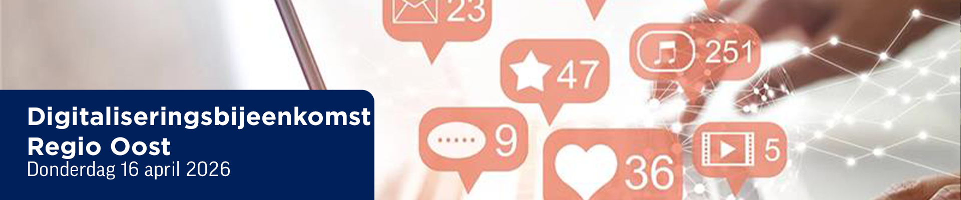 Digitaliseringsbijeenkomst Regio Oost