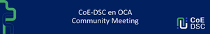 CoE-DSC en OCA Community Meeting