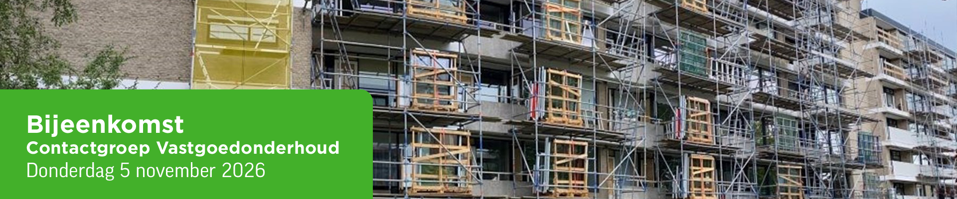 Bijeenkomst Contactgroep Vastgoedonderhoud