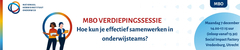 mbo verdiepingssessie: 7 december Hoe kun je effectief samenwerken in onderwijsteams