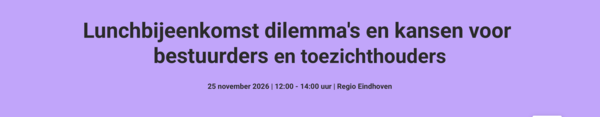 Lunchbijeenkomst: dilemma’s en kansen  voor bestuurders
