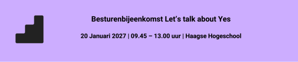 besturenbijeenkomst Let’s talk about Yes
