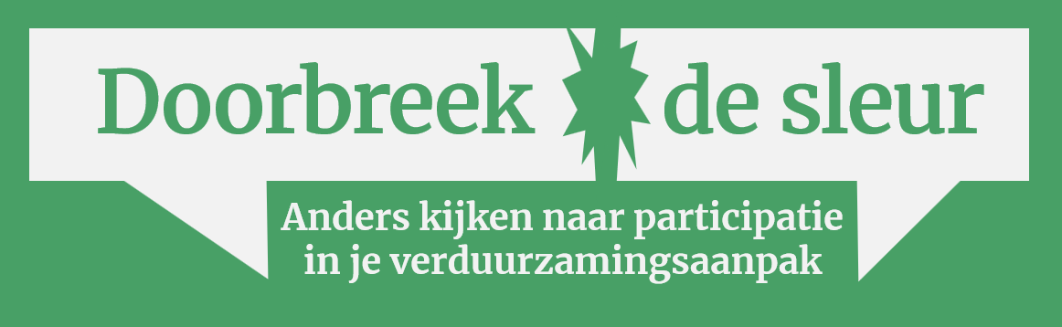 Doorbreek de sleur: Anders kijken naar participatie in je verduurzamingsaanpak​​​​​​​​​​​​​​​​​​​​